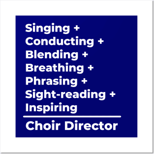 Choir Director Equation - white text Posters and Art